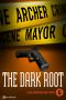 [Joe Gunther 06] • The Dark Root (Joe Gunther Mysteries Book 6)